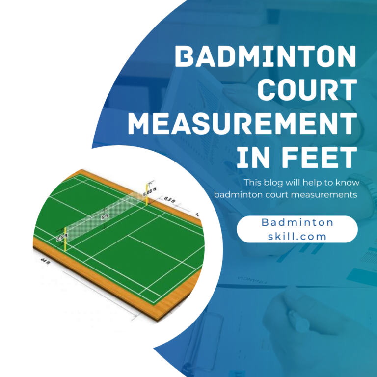 Badminton Court Measurement in feet